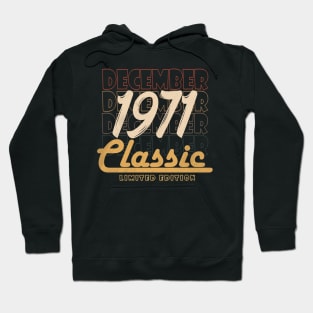 december 1971 birthday Hoodie